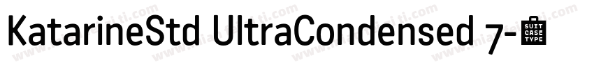 KatarineStd UltraCondensed 7字体转换